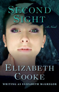 Title: Second Sight, Author: Elizabeth Cooke