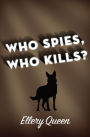 Who Spies, Who Kills?