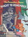 The Berenstain Bears' Knight to Remember