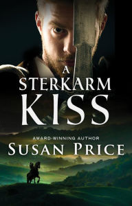 Title: A Sterkarm Kiss, Author: Susan Price