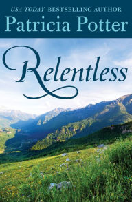 Title: Relentless, Author: Patricia Potter
