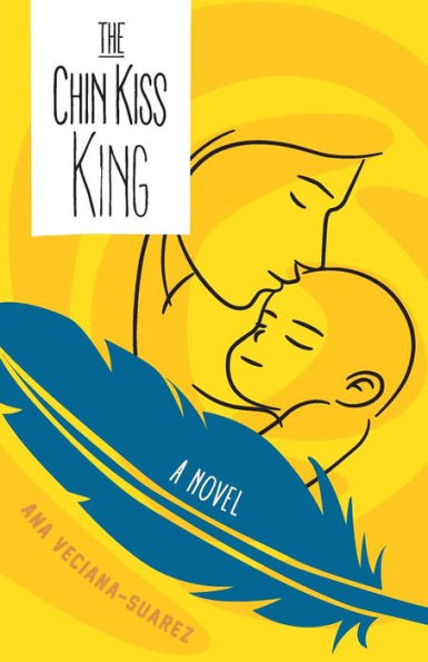 The Chin Kiss King: A Novel