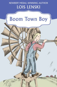 Title: Boom Town Boy, Author: Lois Lenski