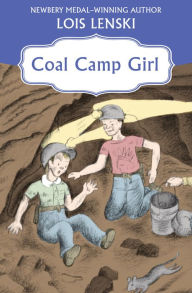 Title: Coal Camp Girl, Author: Lois Lenski