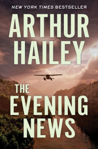 Title: The Evening News, Author: Arthur Hailey
