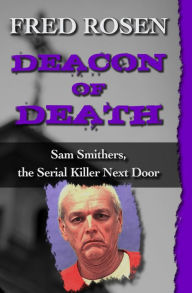 Title: Deacon of Death, Author: Fred Rosen