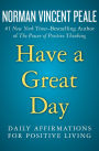 Have a Great Day: Daily Affirmations for Positive Living