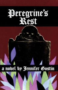 Title: Peregrine's Rest: A Novel, Author: Jennifer Gostin