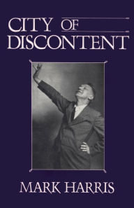 Title: City of Discontent: An Interpretive Biography of Rachel Lindsay, Author: Mark Harris