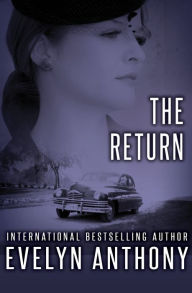 Title: The Return, Author: Evelyn Anthony