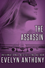 Title: The Assassin, Author: Evelyn Anthony