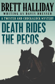 Title: Death Rides the Pecos, Author: Brett Halliday