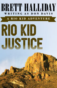 Title: Rio Kid Justice, Author: Brett Halliday