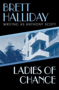 Title: Ladies of Chance, Author: Brett Halliday