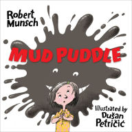 Title: Mud Puddle, Author: Robert Munsch