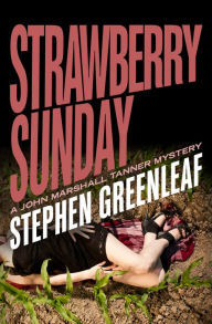 Title: Strawberry Sunday, Author: Stephen Greenleaf