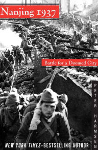 Title: Nanjing 1937: Battle for a Doomed City, Author: Peter Harmsen