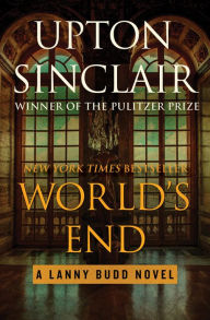 Title: World's End, Author: Upton Sinclair