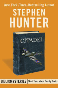 Title: Citadel, Author: Stephen Hunter