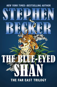 Title: The Blue-Eyed Shan, Author: Stephen Becker