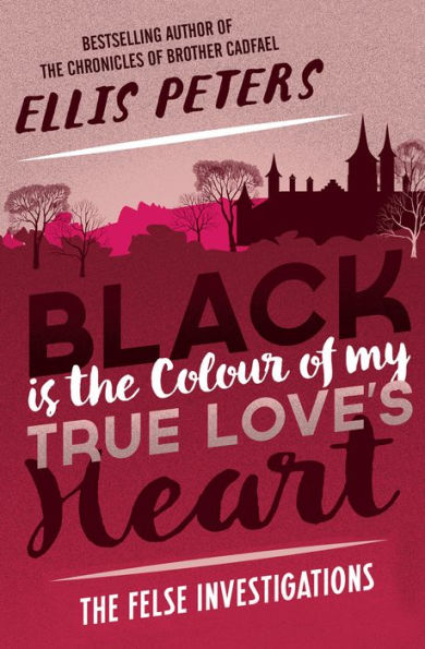 Black Is the Colour of My True Love's Heart (Felse Investigations Series #6)
