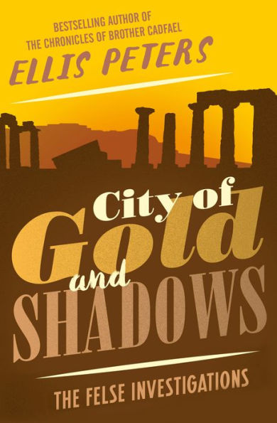 City of Gold and Shadows (Felse Investigations Series #12)