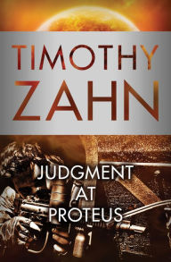 Title: Judgment at Proteus, Author: Timothy Zahn