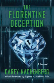 Books as pdf for download The Florentine Deception: A Novel English version by Carey Nachenberg 9781504027410 