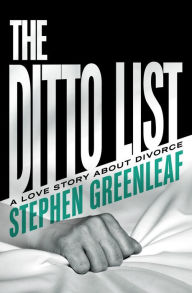 Title: The Ditto List, Author: Stephen Greenleaf