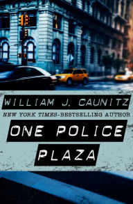 Title: One Police Plaza, Author: William J. Caunitz