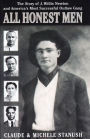 All Honest Men: The Story of J. Willis Newton and America's Most Successful Outlaw Gang