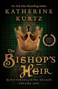 The Bishop's Heir (Histories of King Kelson Series #1)