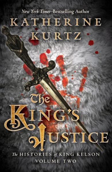 The King's Justice (Histories of King Kelson Series #2)