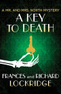 A Key to Death (Mr. and Mrs. North Series #19)