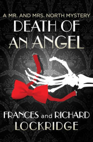 Title: Death of an Angel (Mr. and Mrs. North Series #20), Author: Frances Lockridge