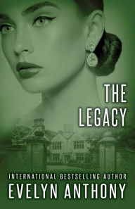 Title: The Legacy, Author: Evelyn Anthony