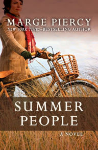 Title: Summer People: A Novel, Author: Marge Piercy