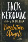 Desolation Angels: A Novel