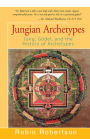Jungian Archetypes: Jung, Gï¿½del, and the History of Archetypes