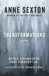 Title: Transformations: Poems, Author: Anne Sexton