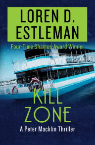 Title: Kill Zone, Author: Loren D. Estleman