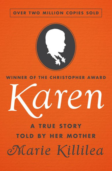 Karen: A True Story Told by Her Mother