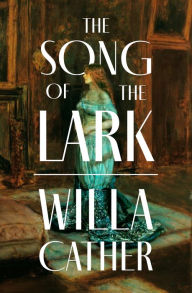 Title: The Song of the Lark, Author: Willa Cather