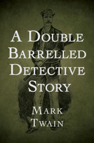 A Double Barrelled Detective Story