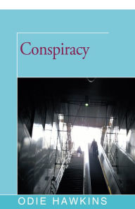 Title: Conspiracy, Author: Odie Hawkins