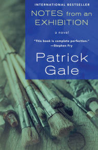 Good books download free Notes from an Exhibition: A Novel PDB ePub PDF by Patrick Gale