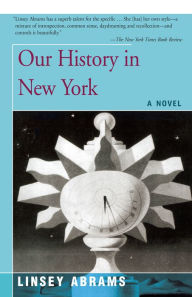 Title: Our History in New York, Author: Linsey Abrams