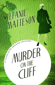 Title: Murder on the Cliff, Author: Stefanie Matteson