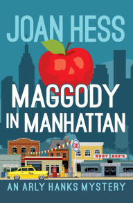Maggody in Manhattan (Arly Hanks Series #6)