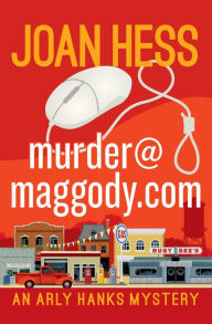 Title: murder@maggody.com (Arly Hanks Series #12), Author: Joan Hess